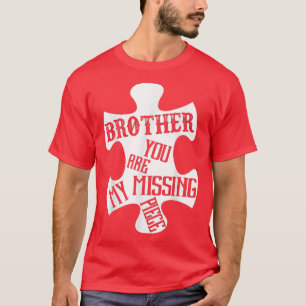 Brother My Guardian Angel You Are My Missing Piece T-Shirt