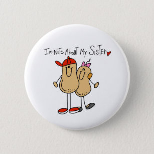 Brother-Nuts About My Sister 6 Cm Round Badge