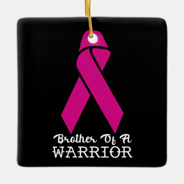Brother of a Breast Cancer Warrior Ceramic Ornament (Front)