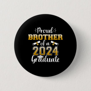 Brother Of A Cl Of 2024 Graduate Senior Graduation 6 Cm Round Badge