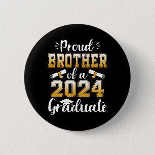 Brother Of A Cl Of 2024 Graduate Senior Graduation 6 Cm Round Badge