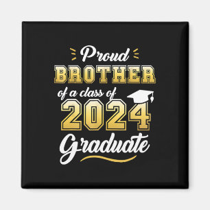 Brother Of A Cl Of 2024 Graduate Senior Graduation Magnet