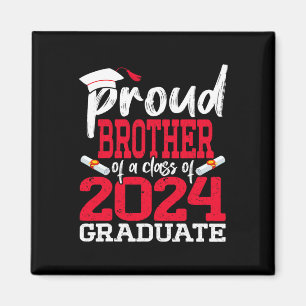 Brother Of A Cl Of 2024 Graduate Senior Graduation Magnet