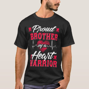 Brother Of A Heart Warrior Chd Awareness T-Shirt