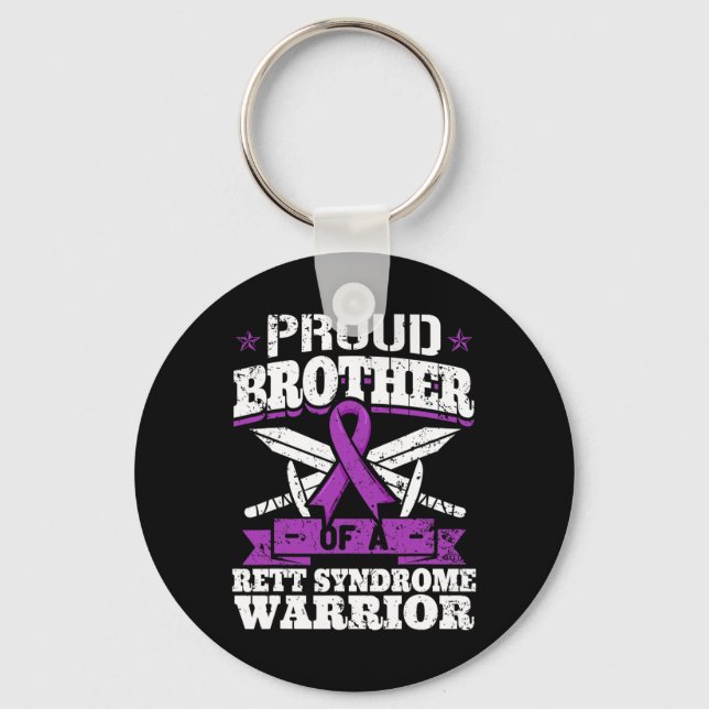Brother Of A Rett Syndrome Warrior Rtt Awareness B Key Ring (Front)