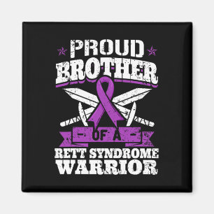 Brother Of A Rett Syndrome Warrior Rtt Awareness B Magnet