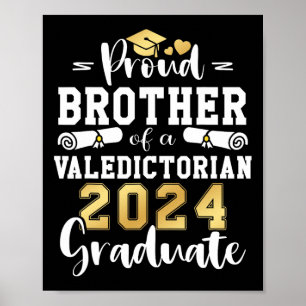 Brother Of A Valedictorian Cl 2024 Graduation  Poster