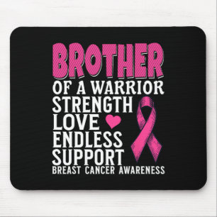 Brother Of A Warrior Breast Cancer Awareness Suppo Mouse Pad