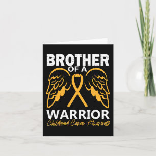 Brother of A Warrior Childhood Cancer Awareness An Card