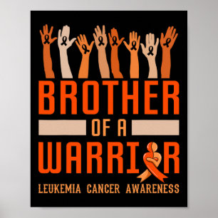 Brother Of A Warrior Leukaemia Awareness Ribbon Bl Poster