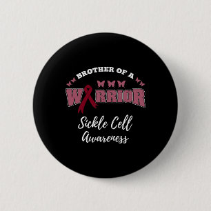 Brother Of A Warrior Sickle Cell Awareness  6 Cm Round Badge
