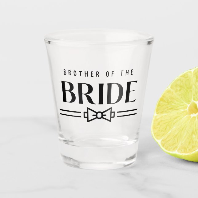 Brother of Bride  Shot Glass (Front)