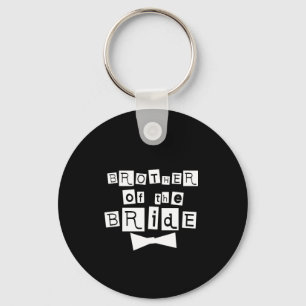 Brother of Bride White on Black Key Ring