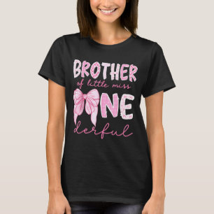 Brother Of Little Miss Onederful First Birthday Gi T-Shirt