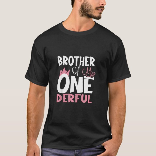 Brother Of Miss One Derful 1st Birthday Party Matc T-Shirt (Front)