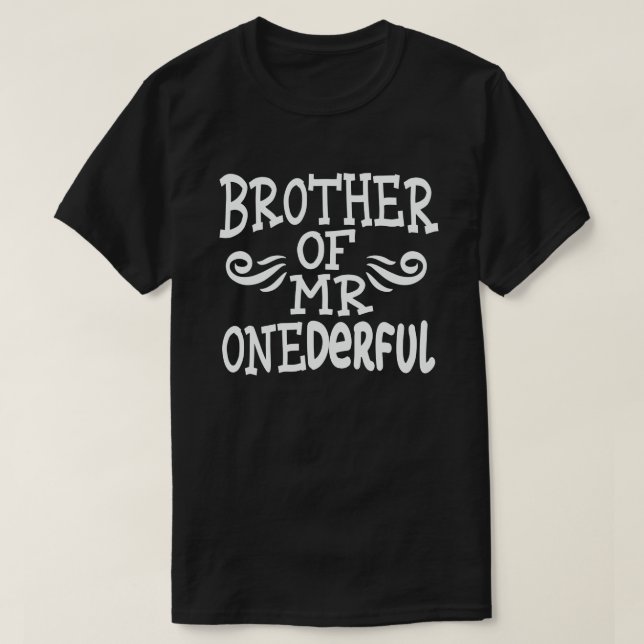 Brother of Mr Onederful 1st Birthday Party Matchin T-Shirt (Design Front)