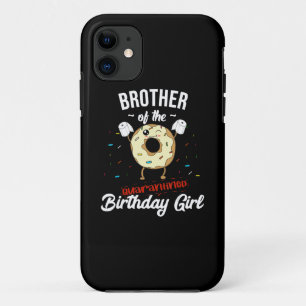 Brother Of Quarantined Birthday Girl Funny Doughnu iPhone 11 Case