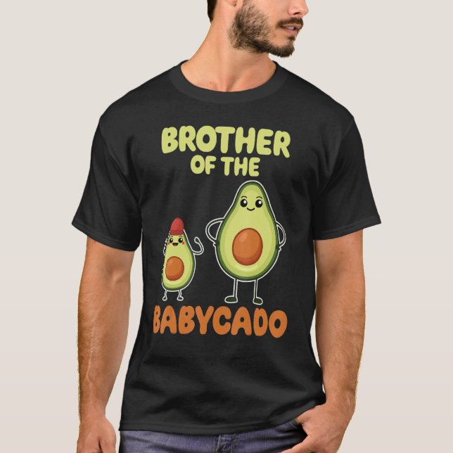 Brother Of The Babycado Avocado Cute Family Pregna T-Shirt (Front)
