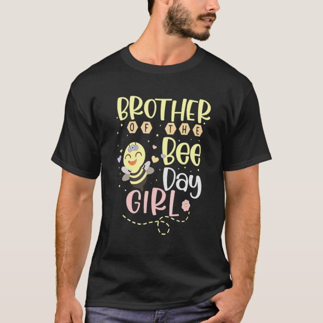 Brother Of The Bee Day Girl Matching Happy Birthda T-Shirt (Front)