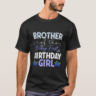 Brother Of The Berry First Birthday Gifts Sweet Bl T-Shirt