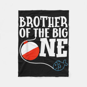 Brother Of The Big One Fishing Boy First Birthday  Fleece Blanket
