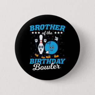 Brother Of The Birthday Bowler - Boys Funny Kids B 6 Cm Round Badge