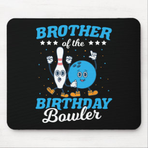 Brother Of The Birthday Bowler - Boys Funny Kids B Mouse Pad