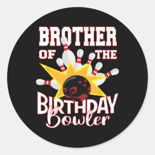 Brother Of The Birthday Bowler Kid Bowling Party  Classic Round Sticker