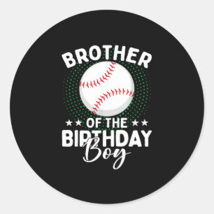 Brother Of The Birthday Boy Baseball Player Birthd Classic Round Sticker