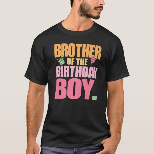 Brother of the Birthday Boy Birthday Party Matchin T-Shirt (Front)