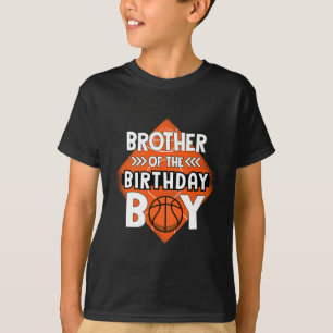 Brother Of The Birthday Boy Brother Bysketbyll Bir T-Shirt