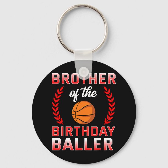 Brother Of The Birthday Boy Bysketbyll Bday Celebr Key Ring (Front)