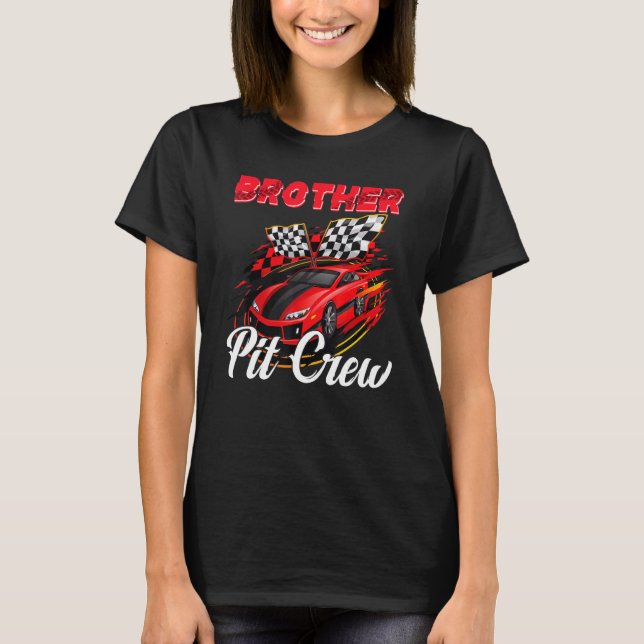 Brother Of The Birthday Boy Car Racing Birthday Cr T-Shirt (Front)