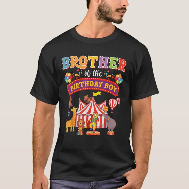 Brother Of The Birthday Boy Carnival Circus 1st Bi T-Shirt (Front)