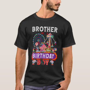 Brother Of The Birthday Boy Carnival Circus 1st Bi T-Shirt