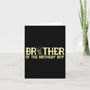 Brother Of The Birthday Boy Deer Hunter Camouflage Card