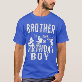 Brother Of The Birthday Boy Dirt Bike Bday Party T-Shirt