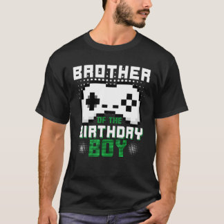 Brother Of The Birthday Boy Family Matching Video  T-Shirt