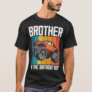 Brother Of The Birthday Boy Fathers Monster Truck T-Shirt