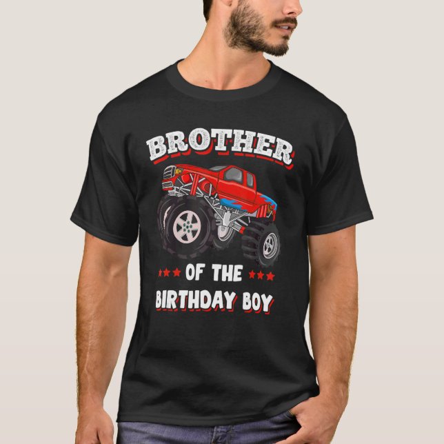Brother Of The Birthday Boy Fathers Monster Truck  T-Shirt (Front)
