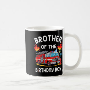 Brother Of The Birthday Boy Fire Truck Firefighter Coffee Mug