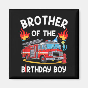 Brother Of The Birthday Boy Fire Truck Firefighter Magnet