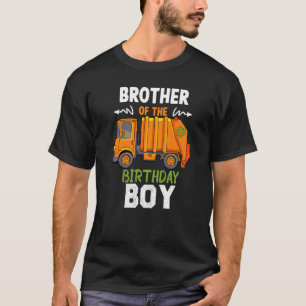 Brother Of The Birthday Boy Garbage Trucks Party C T-Shirt