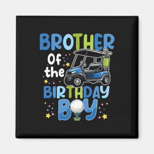 Brother Of The Birthday Boy Golf Themed Matching P Magnet