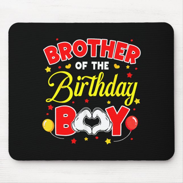 Brother Of The Birthday Boy Matching Family Party  Mouse Pad (Front)