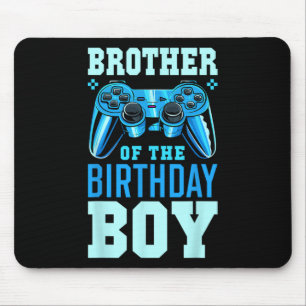 Brother Of The Birthday Boy Matching Video Gamer B Mouse Pad