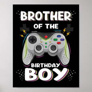 Brother Of The Birthday Boy Matching Video Gamer G Poster