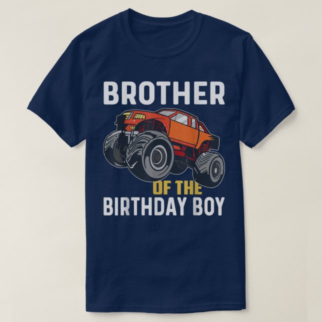 Brother of the Birthday Boy Monster Truck Birthday T-Shirt (Design Front)