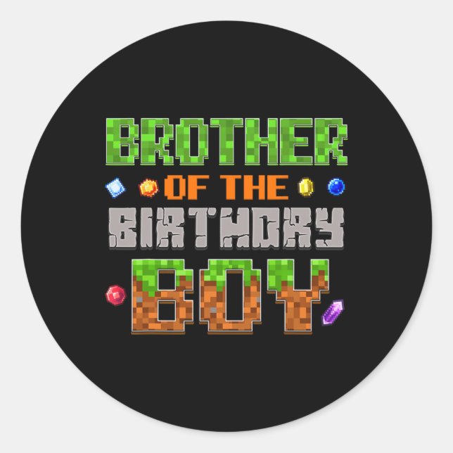 Brother Of The Birthday Boy Party Video Gamer Pixe Classic Round Sticker (Front)