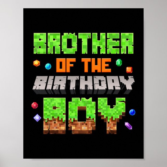 Brother Of The Birthday Boy Pixel Gaming Video Gam Poster (Front)